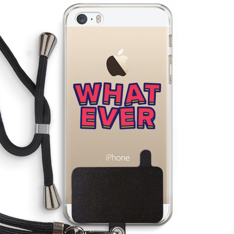 Whatever: iPhone 5 / 5S / SE Transparant Hoesje met koord