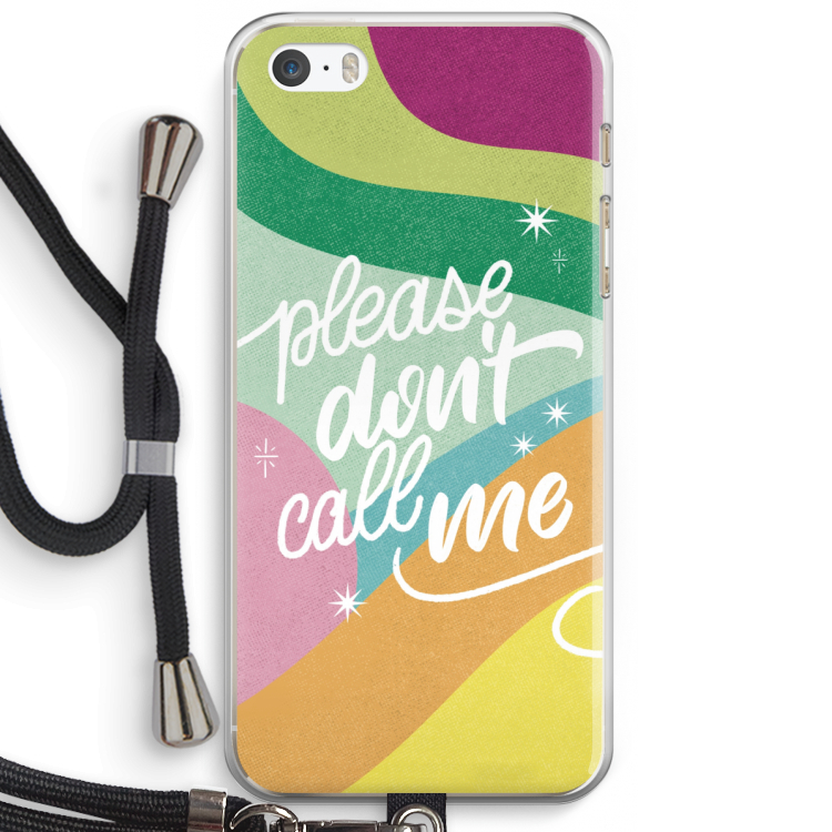 Don't call: iPhone 5 / 5S / SE Transparant Hoesje met koord