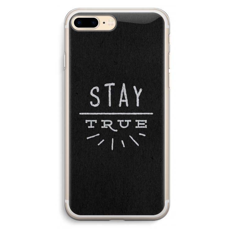 Stay true: iPhone 7 Plus Transparant Hoesje