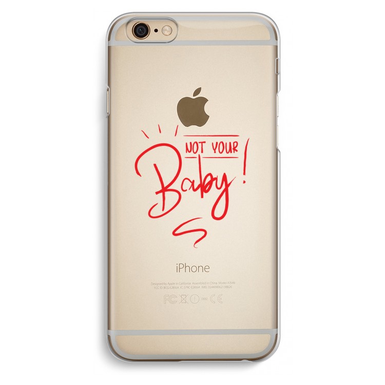 Not Your Baby: iPhone 6 / 6S Transparant Hoesje