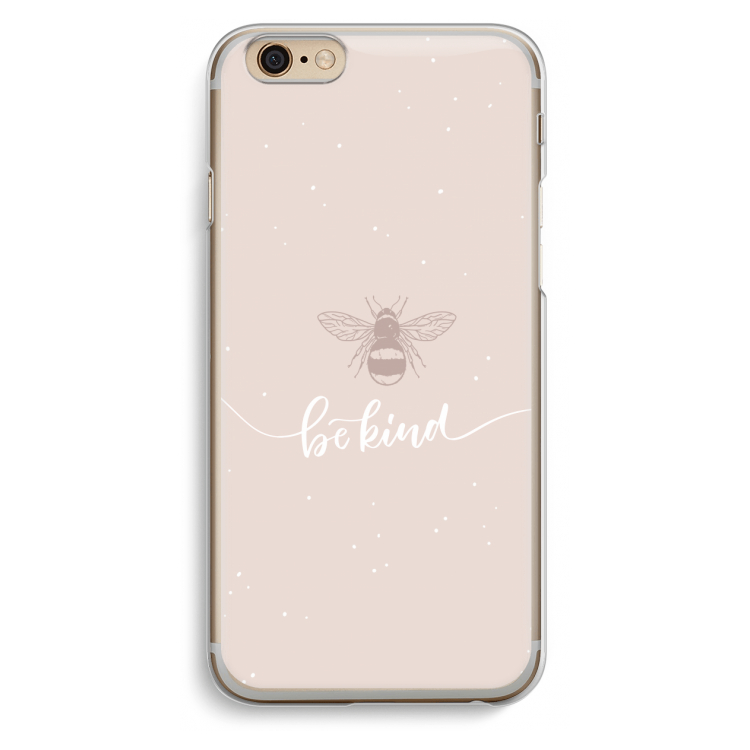 Be(e) kind: iPhone 6 / 6S Transparant Hoesje