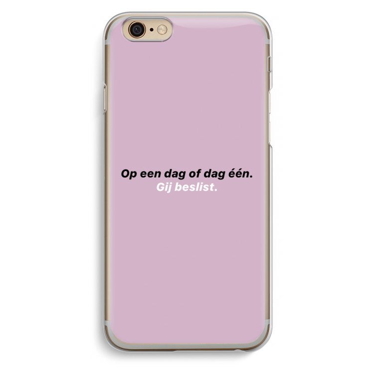 gij beslist: iPhone 6 / 6S Transparant Hoesje