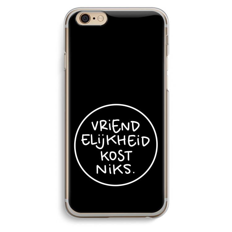 Vriendelijkheid: iPhone 6 / 6S Transparant Hoesje