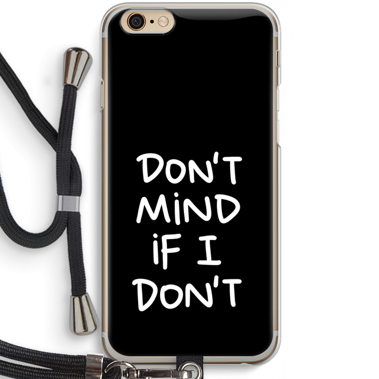 Don't Mind: iPhone 6 / 6S Transparant Hoesje met koord