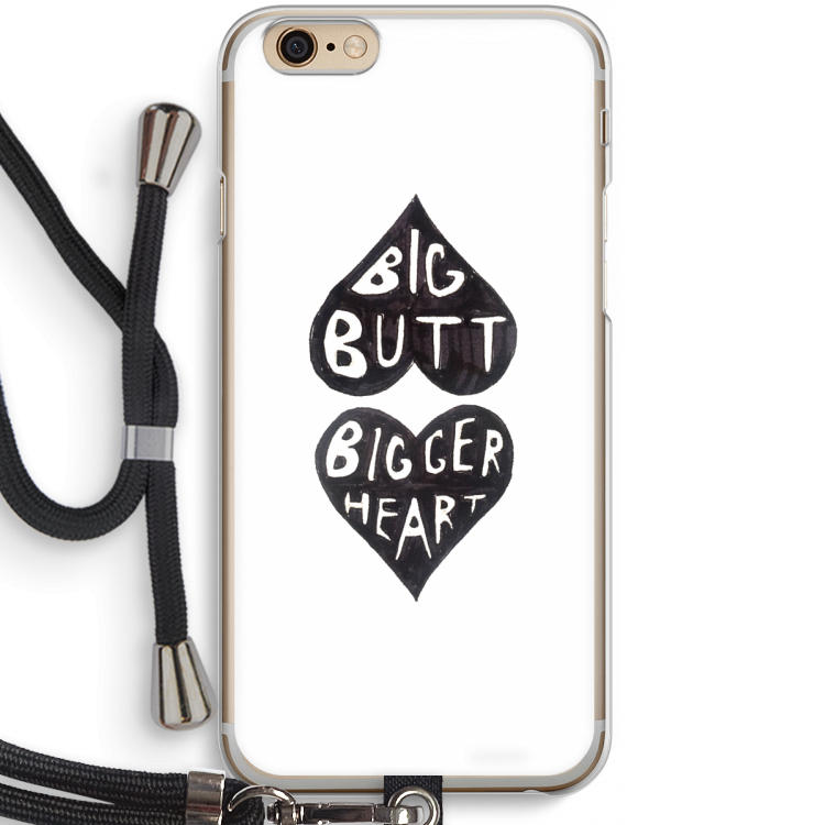 Big butt bigger heart: iPhone 6 / 6S Transparant Hoesje met koord