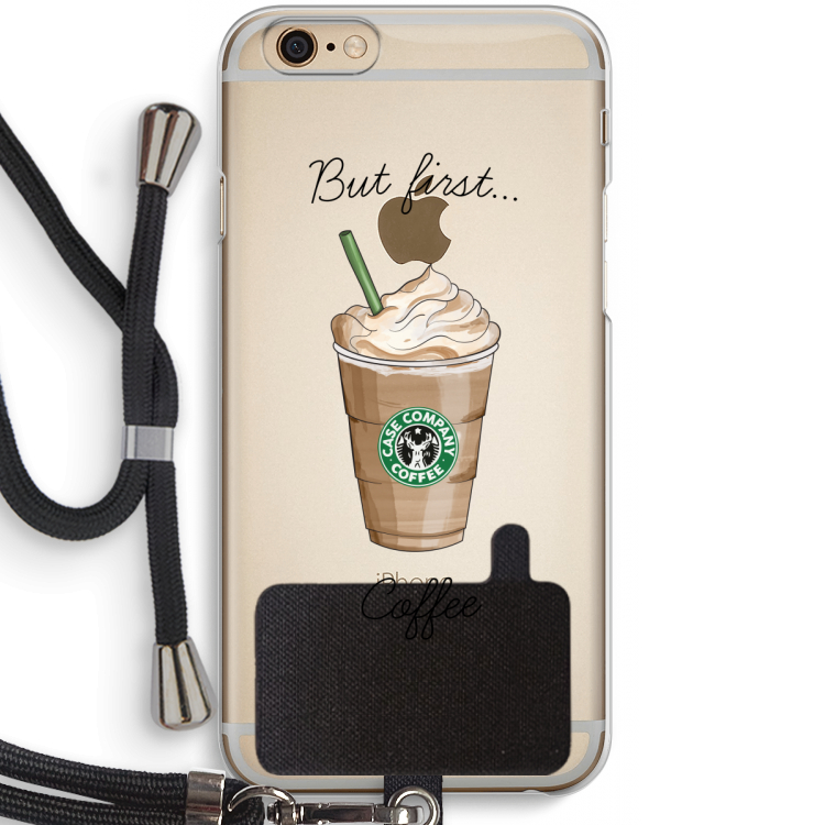 But first coffee: iPhone 6 / 6S Transparant Hoesje met koord