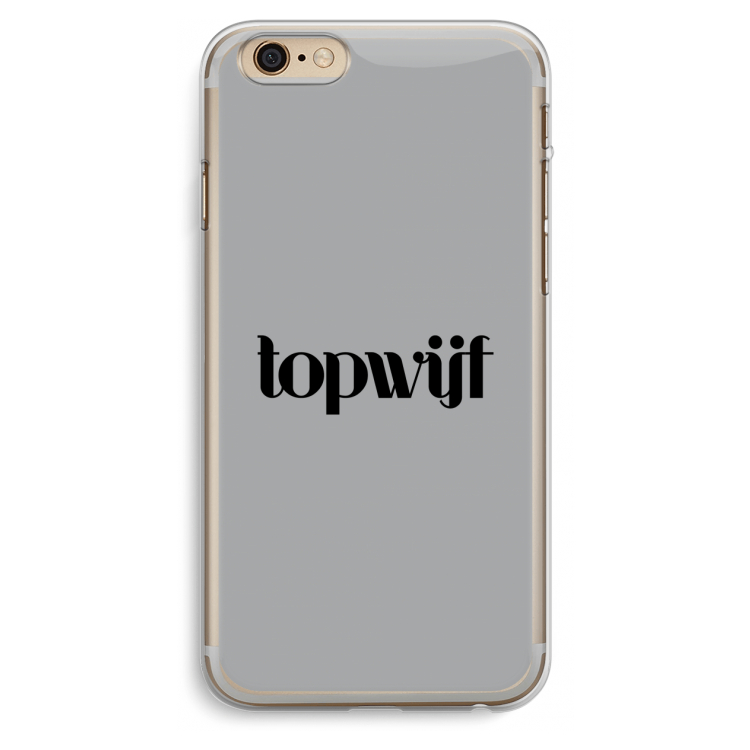 Topwijf Grijs Zwart: iPhone 6 Plus / 6S Plus Transparant Hoesje