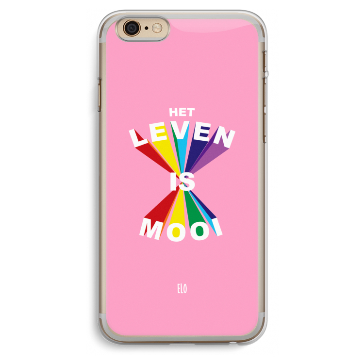 Het Leven Is Mooi: iPhone 6 Plus / 6S Plus Transparant Hoesje