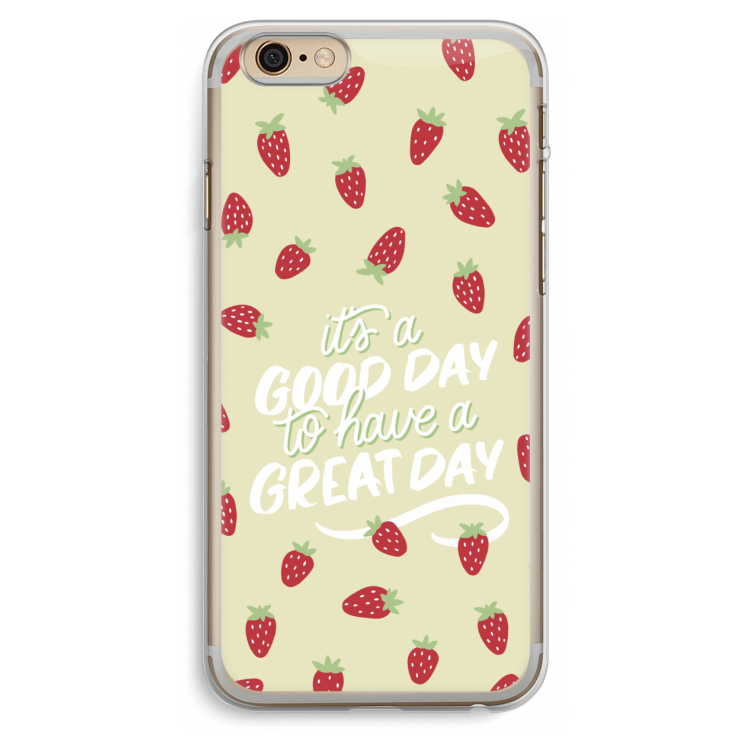 Don't forget to have a great day: iPhone 6 Plus / 6S Plus Transparant Hoesje