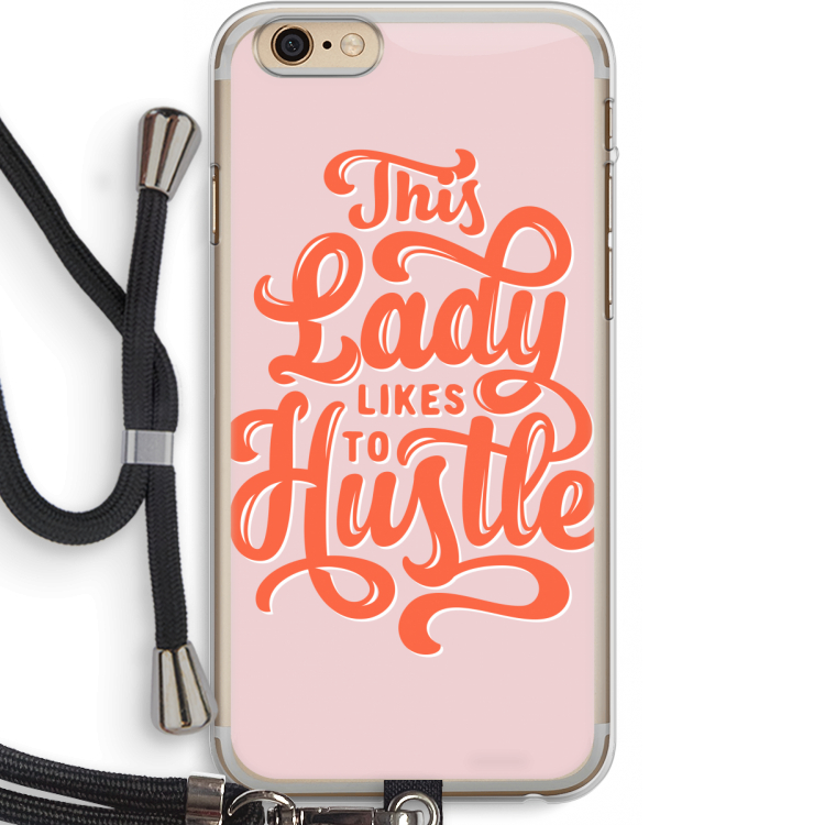 Hustle Lady: iPhone 6 PLUS / 6S PLUS Transparant Hoesje met koord
