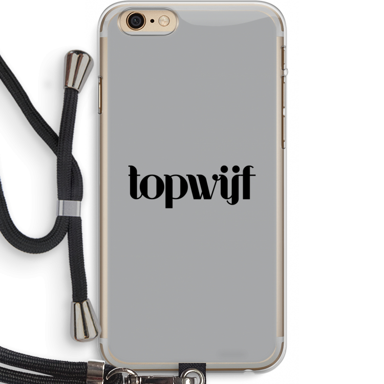 Topwijf Grijs Zwart: iPhone 6 PLUS / 6S PLUS Transparant Hoesje met koord