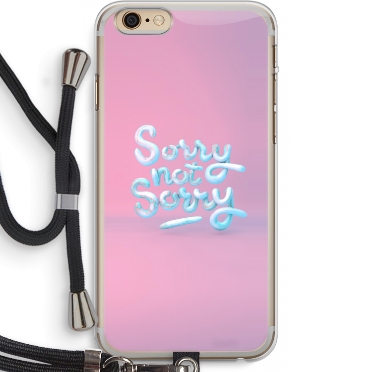 Sorry not sorry: iPhone 6 PLUS / 6S PLUS Transparant Hoesje met koord