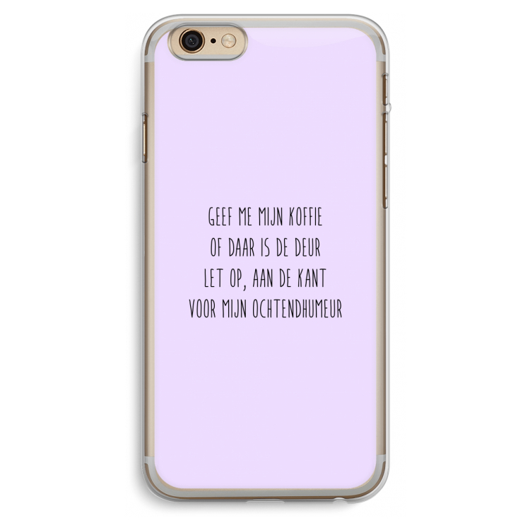 Ochtendhumeur: iPhone 6 Plus / 6S Plus Transparant Hoesje