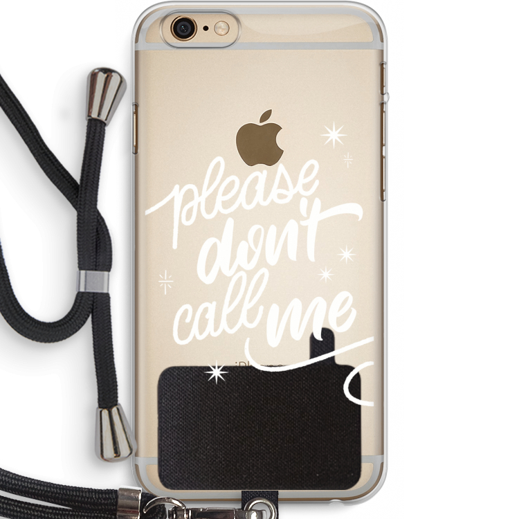 Don't call: iPhone 6 PLUS / 6S PLUS Transparant Hoesje met koord