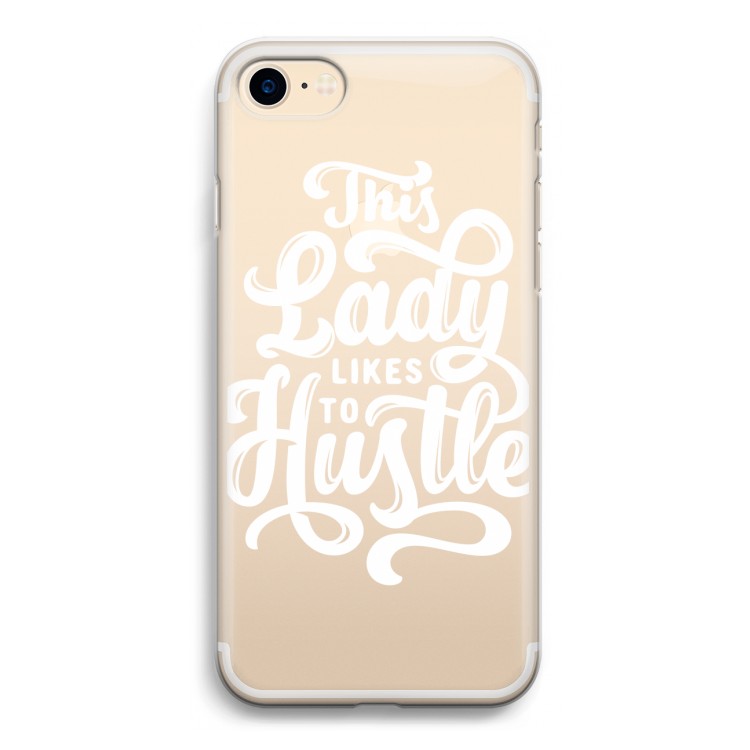 Hustle Lady: iPhone 7 Transparant Hoesje
