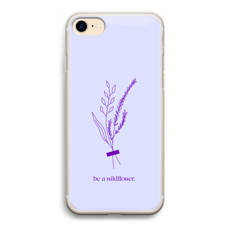 Be a wildflower: iPhone 7 Transparant Hoesje