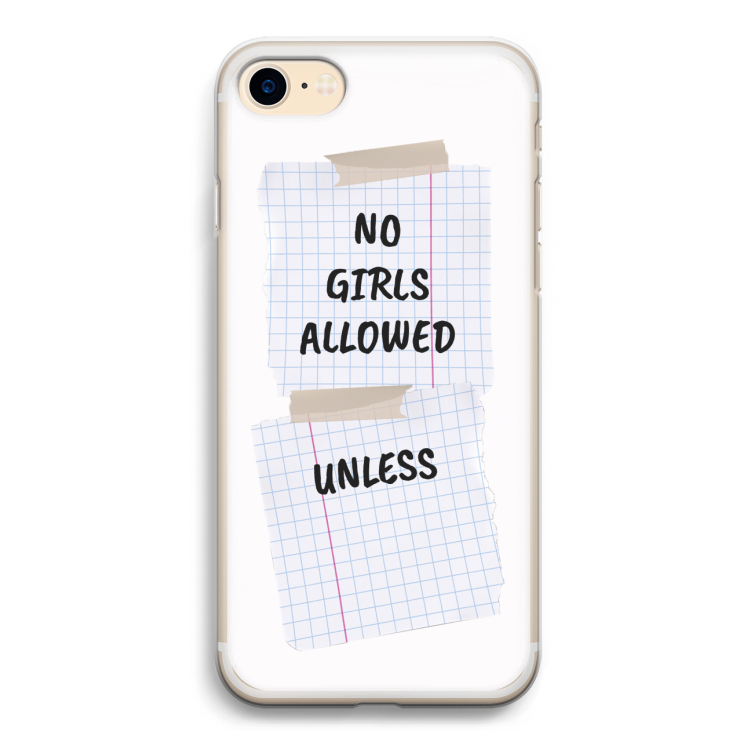 No Girls Allowed Unless: iPhone 7 Transparant Hoesje