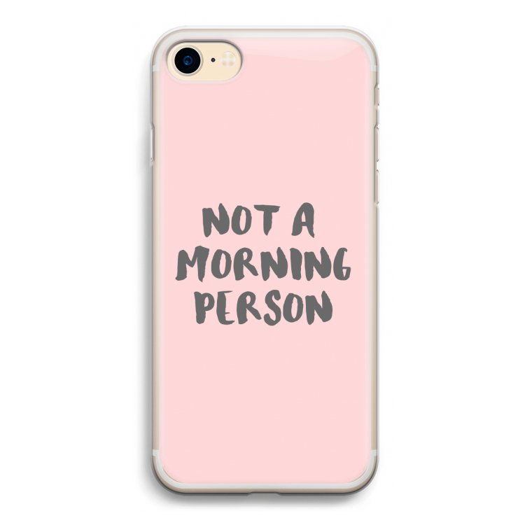 Morning person: iPhone 7 Transparant Hoesje