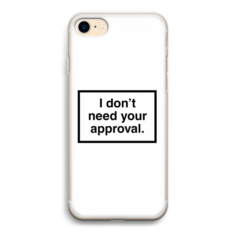 Don't need approval: iPhone 7 Transparant Hoesje