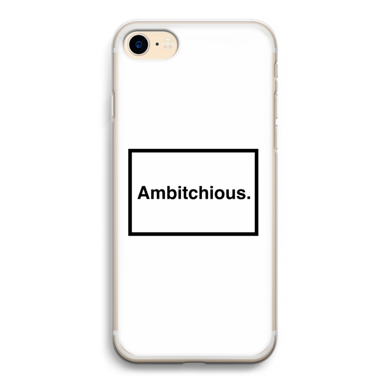 Ambitchious: iPhone 7 Transparant Hoesje