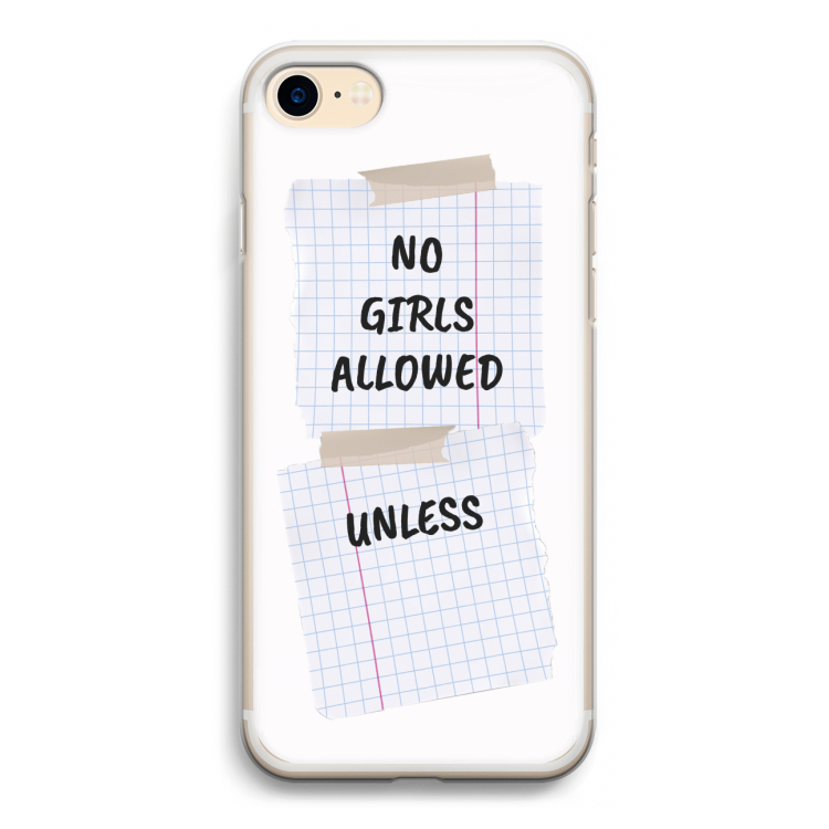 No Girls Allowed Unless: iPhone 7 Transparant Hoesje