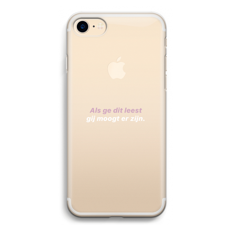 gij moogt er zijn: iPhone 7 Transparant Hoesje