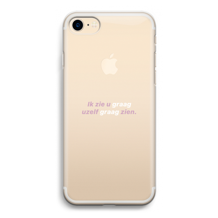 uzelf graag zien: iPhone 7 Transparant Hoesje