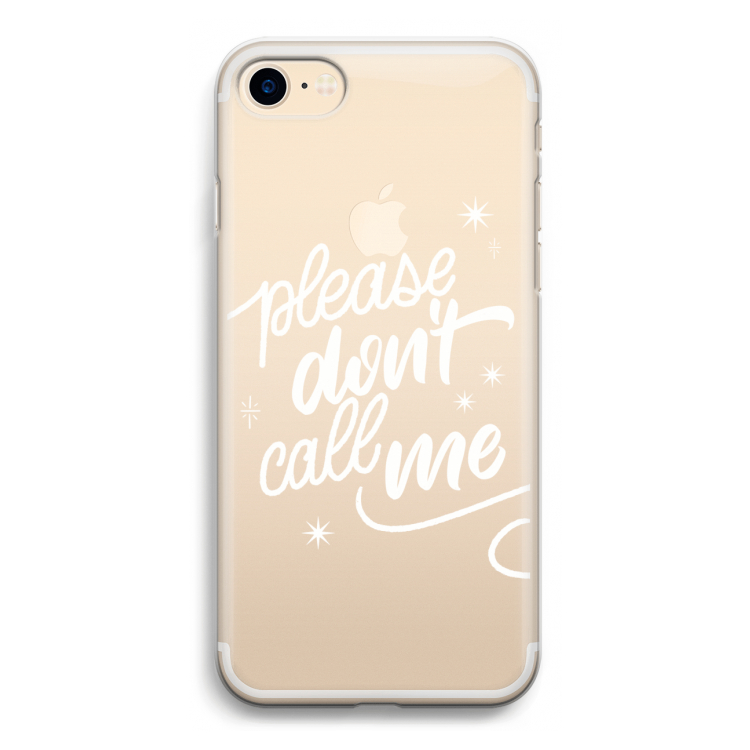 Don't call: iPhone 7 Transparant Hoesje