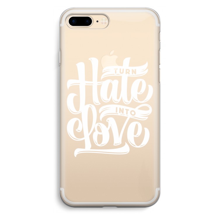 Turn hate into love: iPhone 7 Plus Transparant Hoesje