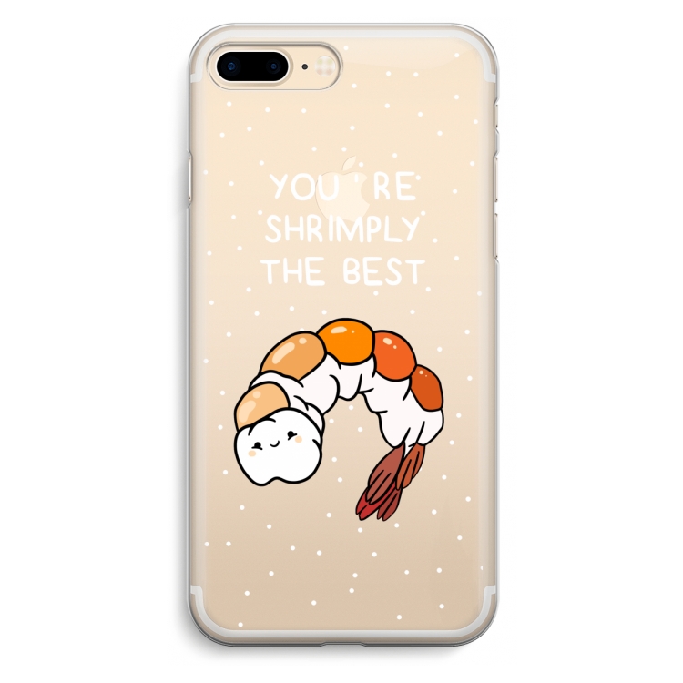 You're Shrimply The Best: iPhone 7 Plus Transparant Hoesje