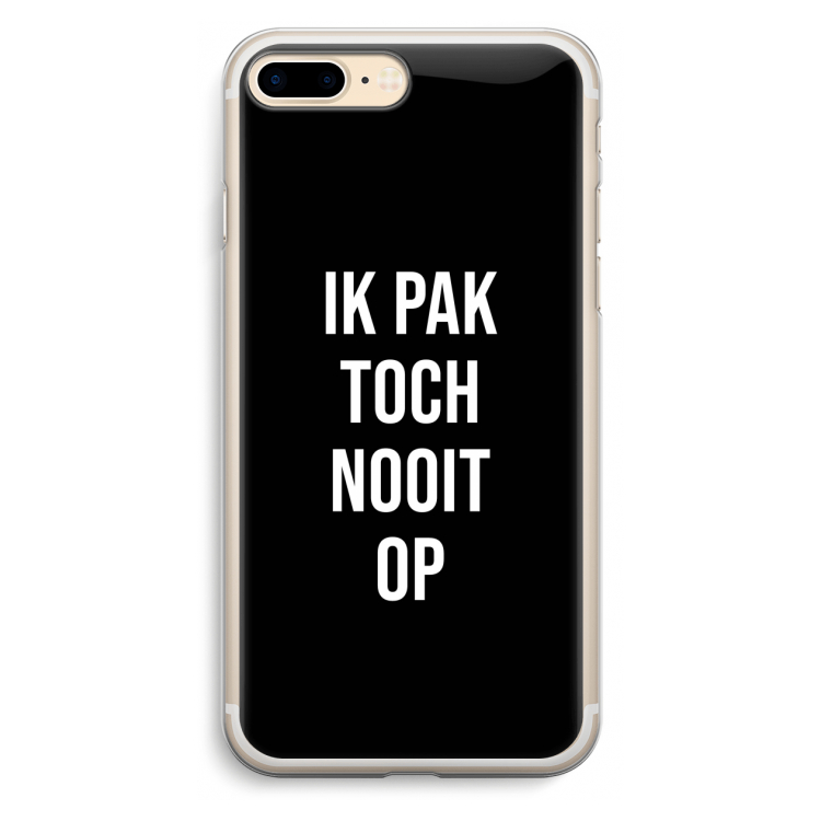 Ik pak nooit op - Zwart: iPhone 7 Plus Transparant Hoesje