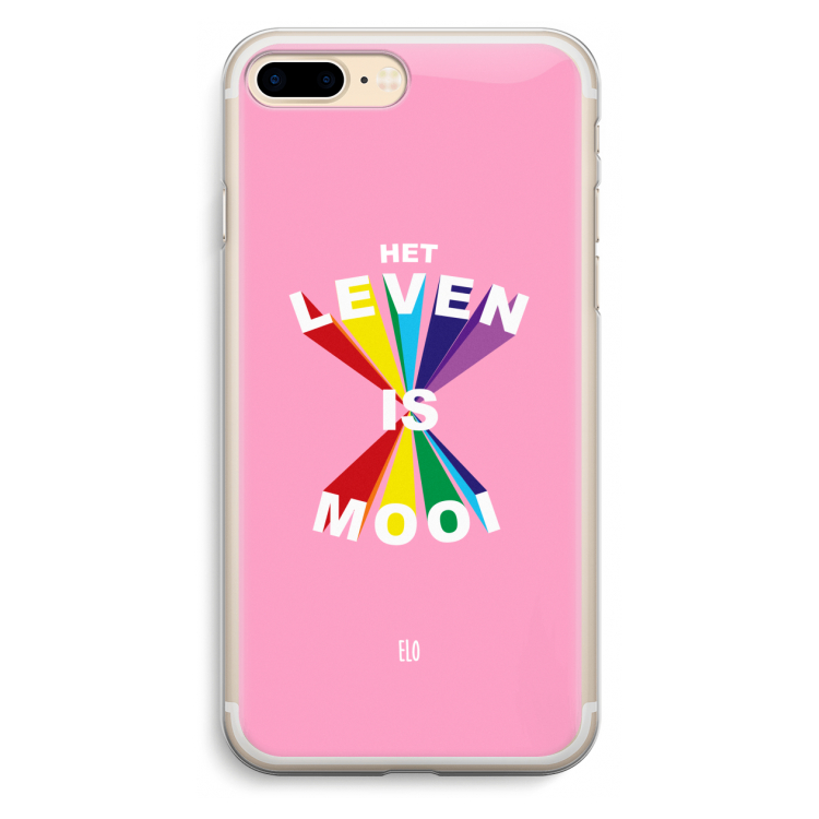 Het Leven Is Mooi: iPhone 7 Plus Transparant Hoesje