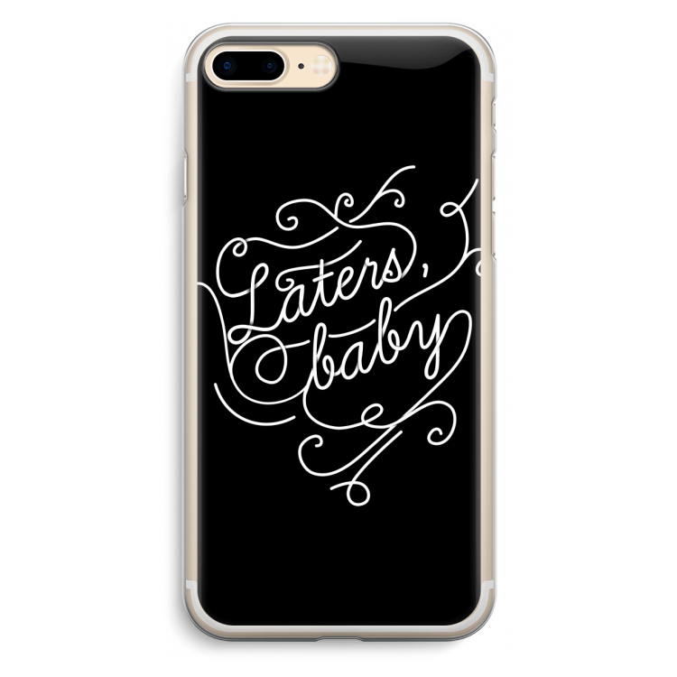 Laters, baby: iPhone 7 Plus Transparant Hoesje