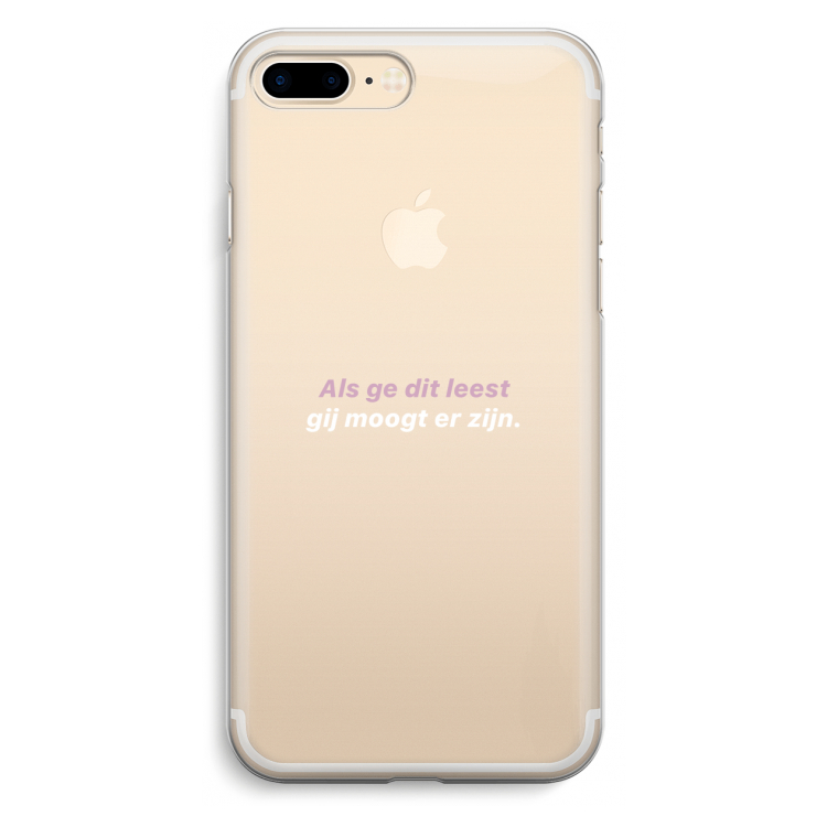 gij moogt er zijn: iPhone 7 Plus Transparant Hoesje