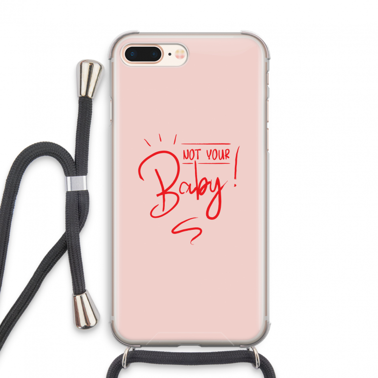 Not Your Baby: iPhone 7 PLUS Transparant Hoesje met koord