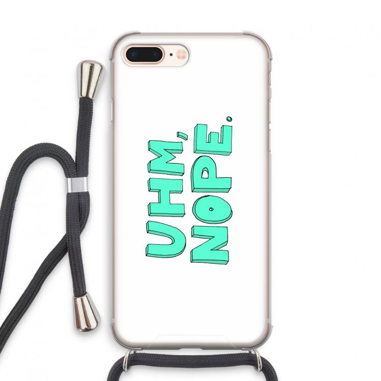 UHM, NOPE.: iPhone 7 PLUS Transparant Hoesje met koord