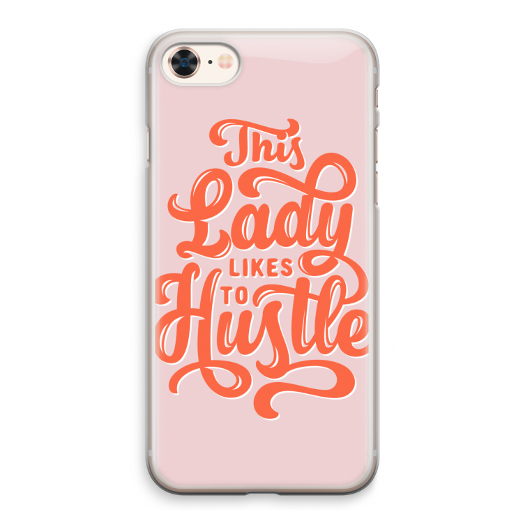 Hustle Lady: iPhone 8 Transparant Hoesje