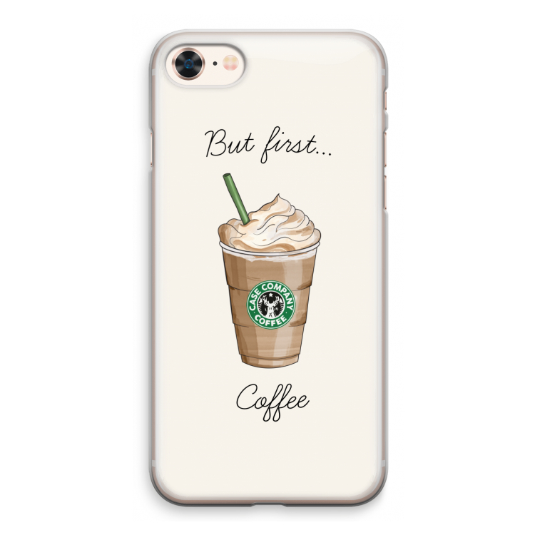 But first coffee: iPhone 8 Transparant Hoesje