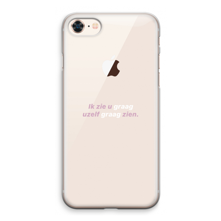uzelf graag zien: iPhone 8 Transparant Hoesje