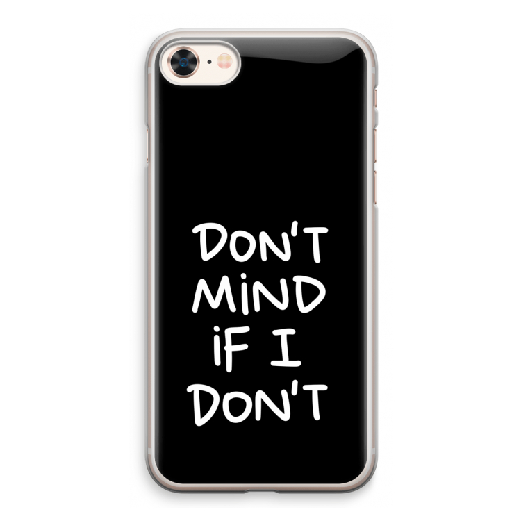 Don't Mind: iPhone 8 Transparant Hoesje
