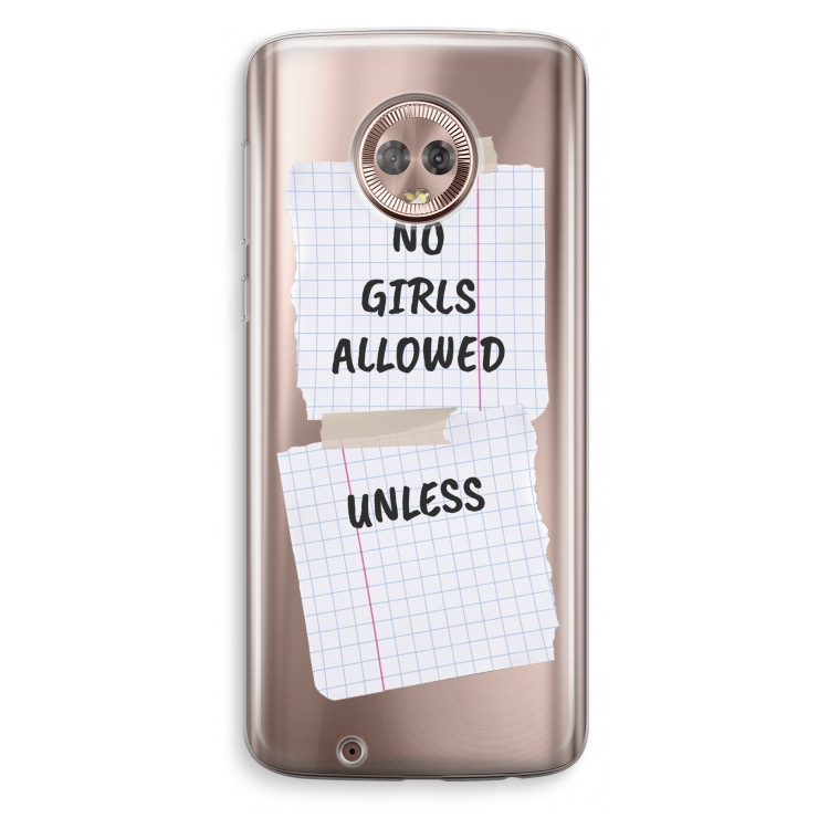 No Girls Allowed Unless: Motorola Moto G6 Transparant Hoesje