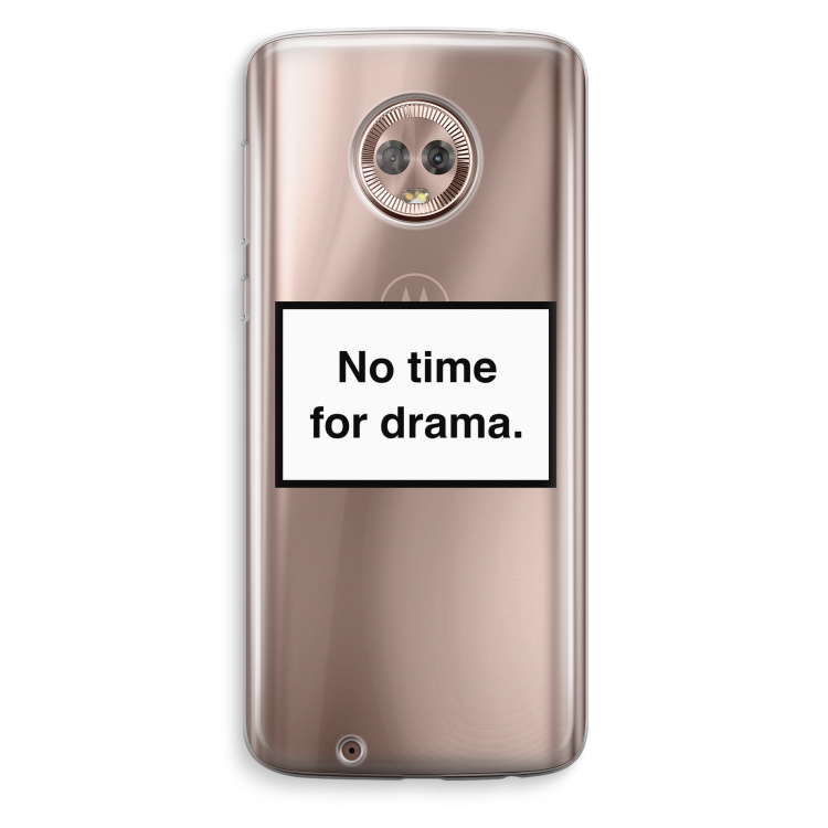 No drama: Motorola Moto G6 Transparant Hoesje