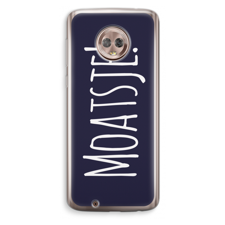 Moatsje!: Motorola Moto G6 Transparant Hoesje