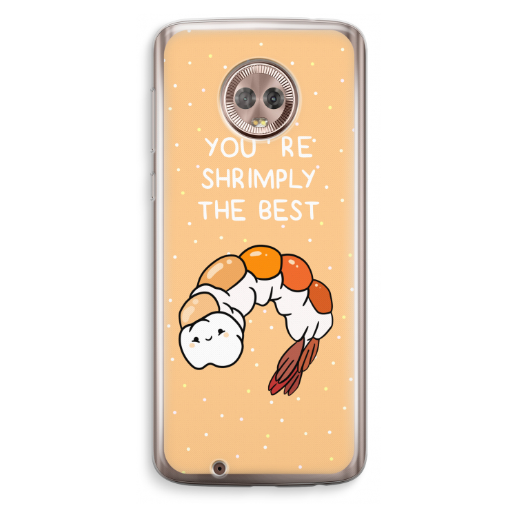 You're Shrimply The Best: Motorola Moto G6 Transparant Hoesje