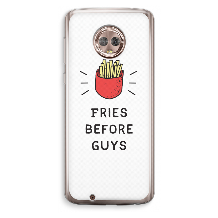 Fries before guys: Motorola Moto G6 Transparant Hoesje