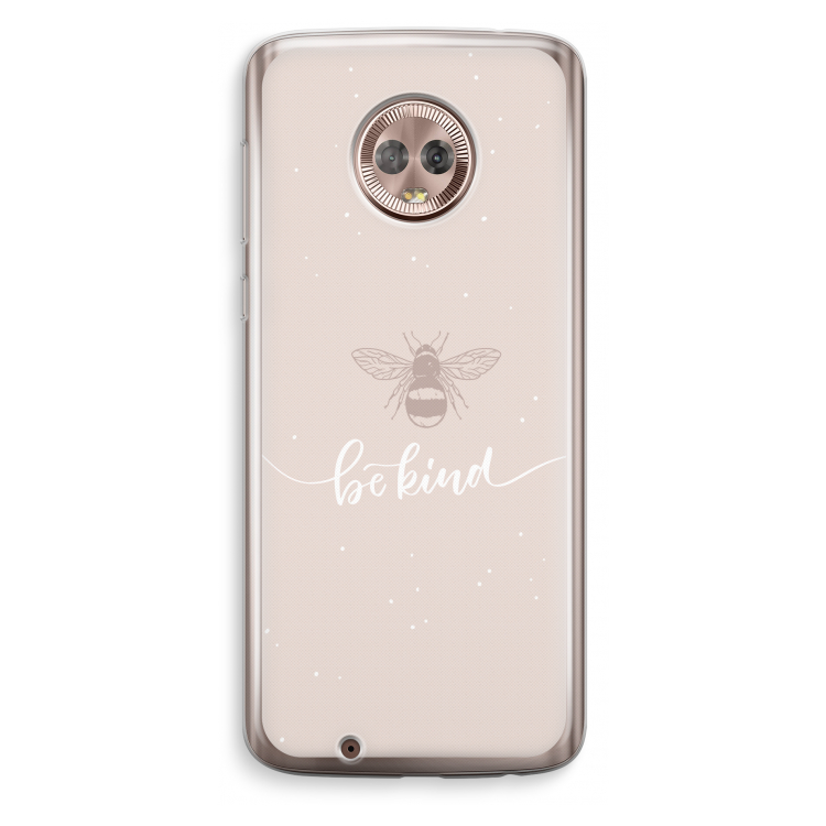 Be(e) kind: Motorola Moto G6 Transparant Hoesje