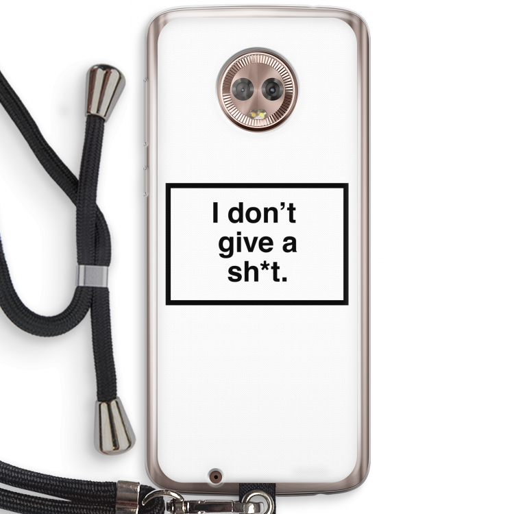 Don't give a shit: Motorola Moto G6 Transparant Hoesje met koord