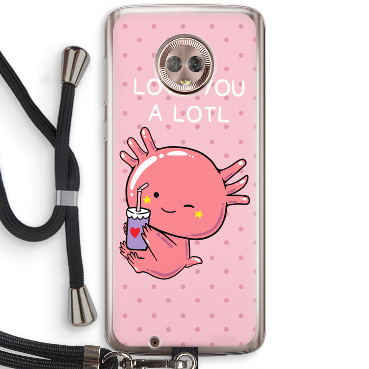 Love You A Lotl: Motorola Moto G6 Transparant Hoesje met koord