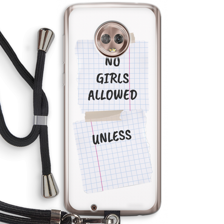 No Girls Allowed Unless: Motorola Moto G6 Transparant Hoesje met koord