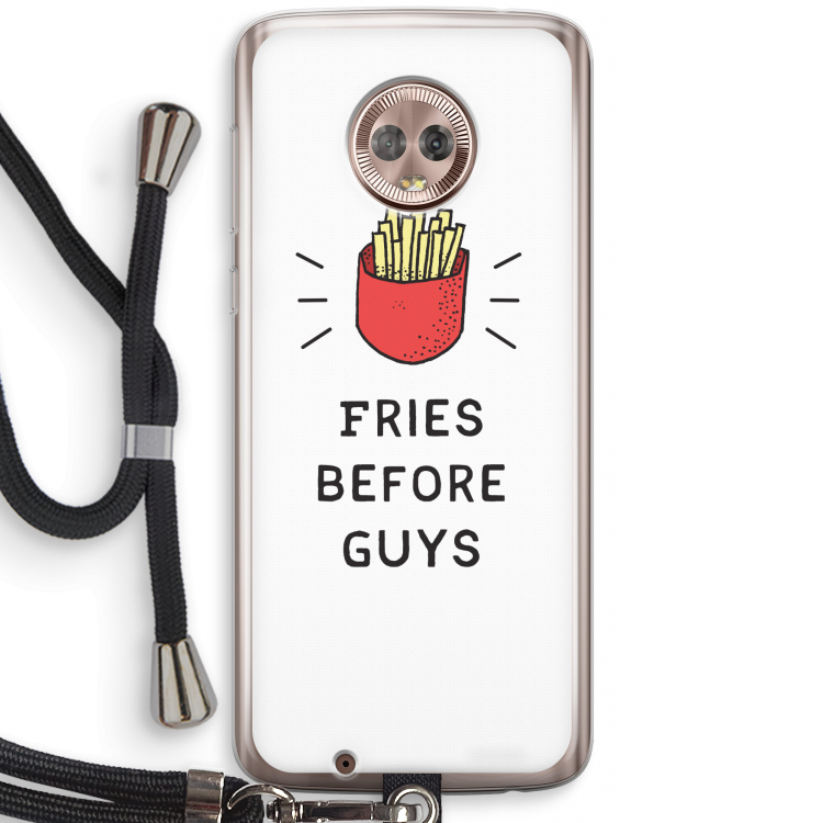 Fries before guys: Motorola Moto G6 Transparant Hoesje met koord
